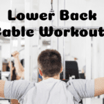 lower back cable workouts